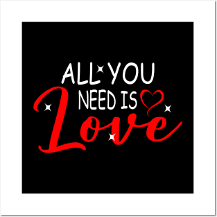 all you need is love Posters and Art